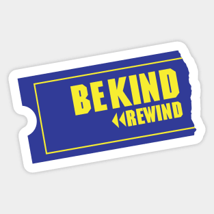 Be Kind Rewind Sticker